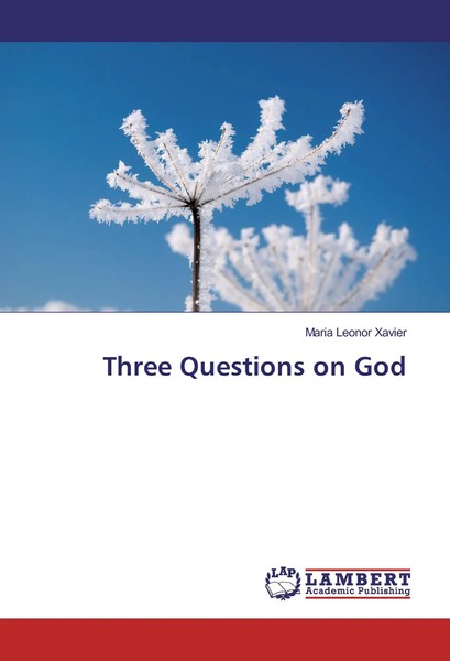Maria Leonor Xavier | Three Questions On God | Taschenbuch | Englisch (2016)-image
