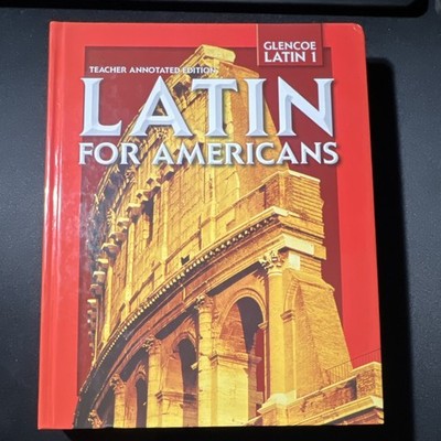 Glencoe Latin 1 Teacher Annotated Edition Latin for Americans Ullman Henderson