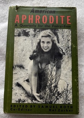 American Aphrodite A Quarterly for the Fancy-Free; Volume 5, Number 19 1955