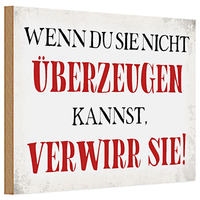 Holzschild Spruch 30X20Cm Wenn Du Sie Nicht üBerzeugen