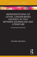 Representations Of Lethal Gender-Based Violence In Italy Between Journalism...