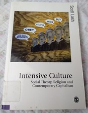 Intensive Culture : Social Theory, Religion &...