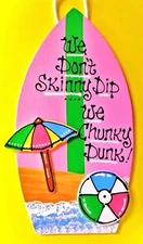 SKINNY DIP CHUNKY DUNK Surfboard POOL SIGN Deck Wall Art Tropical Plaque Decor