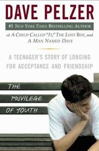 dave pelzer the privilege of youth