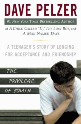 The Privilege of Youth: A Teenager's Story o- 0525947698, Dave Pelzer, hardcover