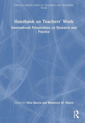 Handbook on Teachers Work: International Perspectives on Research and Practice b