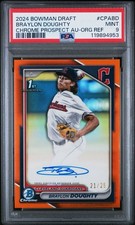Braylon Doughty 1st Bowman Chrome Auto Orange /25 - PSA 9 - 2024 Bowman Draft