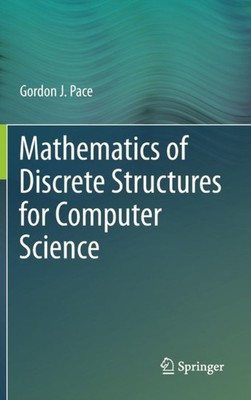 Pace - Mathematics of Discrete Structures for Computer Science - New h - X555z