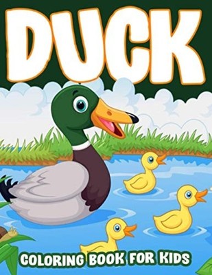 Duck Coloring Book for Kids 50+ Cute and Simple Duck Co -  NEW COLOR KING. PUB 2