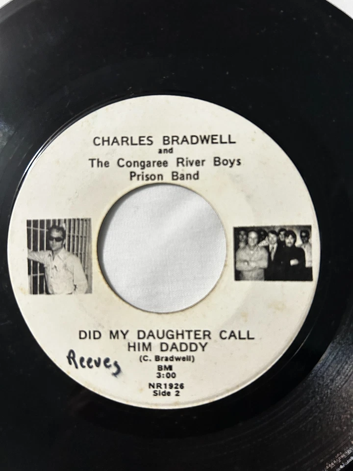 Charles Bradwell & The Congaree River Boys Prison Band - Did My Daughter - 45rpm - Image 2 of 3