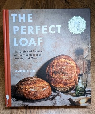 The Perfect Loaf Maurizio Leo Hardback Sourdough Bread Baking Cookbook Food Book