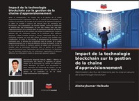 Akshaykumar Halkude | Impact De La Technologie Blockchain Sur La Gestion De...