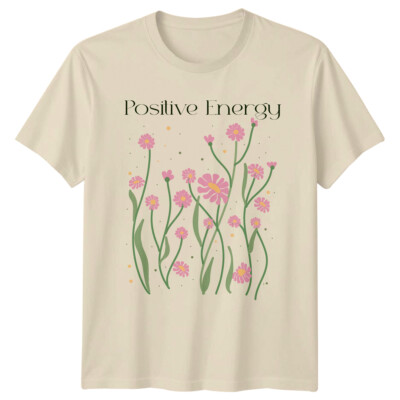Positive Energy Pink Flower Nature T-Shirt Damen Herren Floral Tee