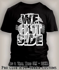 We Ouside Abstract Tee Shirt Streetwear Hip Hop Graphic Big Tall Sm