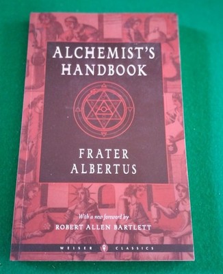 Alchemist's Handbook by Frater Albertus Weiser 2022 2nd Printing Like New PB