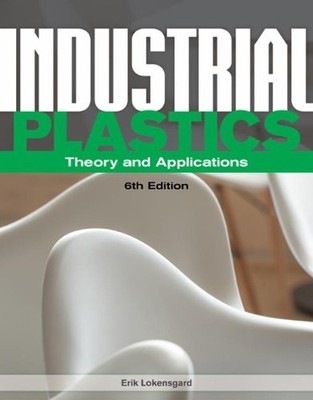 Erik Lokensgard Industrial Plastics (Taschenbuch)