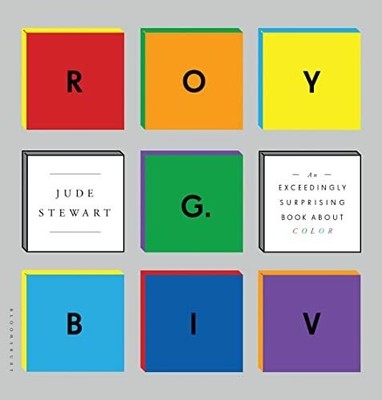 Roy G Biv: An Exceedingly Surprising Book About Color Buch BLOOMSBURY