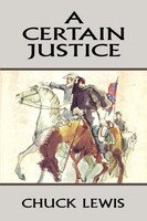 Chuck Lewis | A Certain Justice | Taschenbuch | Englisch (2004) | Iuniverse