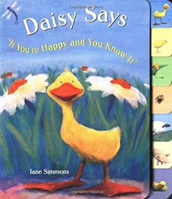 Daisy Says If You're Happy and You Know It Hardcover Jane Simmons