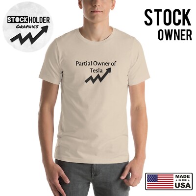 ''Partial Owner of Tesla'' Stock Series Unisex T-Shirt | StockHolder Meme