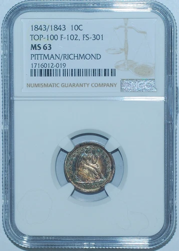 1843 NGC MS63 FS-301 F-102 RPD Repunched Date Seated Liberty Dime