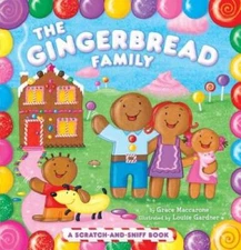 The Gingerbread Family: A Scratch-and-Sniff Book - Board book - VERY GOOD