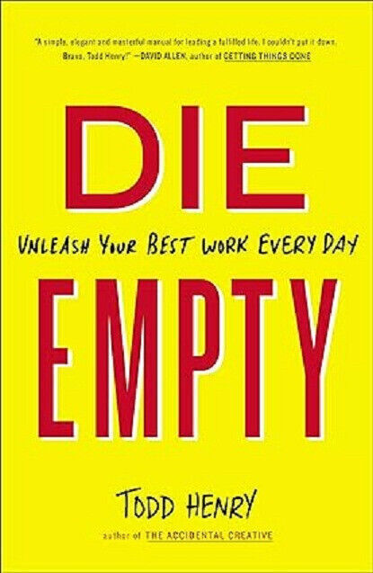 Die Empty Libera Il Tuo Miglior Lavoro Ogni Giorno Copertina Flessibile
