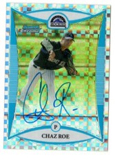 2008 Bowman Chrome Prospects X-fractor Chaz Roe  RC Auto 006/250