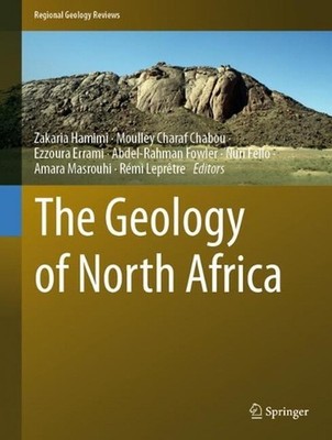 The Geology of North Africa by Zakaria Hamimi Hardcover Book