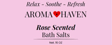 Aroma Haven Rose Scented Bath Salts 16 oz