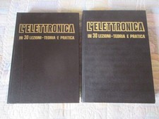 L'ELETTRONICA in 30 lezioni / Teoria e pratica ( 2 volumi )- Rassegna Radio 1975