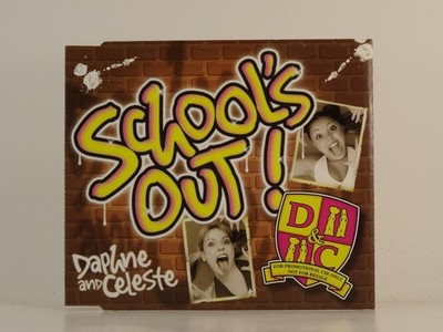 DAPHNE AND CELESTE SCHOOL'S OUT (H1) 1 Track Promo CD Single including Picture S