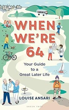 When Were 64: Your Guide to a Great Later Life von... | Buch | Zustand sehr gut