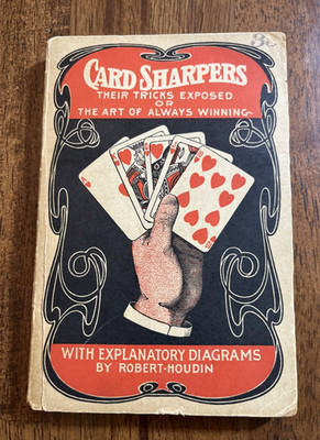 Card Sharpers Their Tricks Exposed or Art of Always Winning by Robert-Houdin PB
