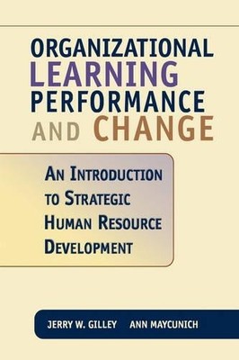 Organizational Learning, Performance And Change - 9780738202488