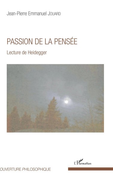 Passion De La PenséE Lecture De Heidegger Jean-Pierre Emmanuel Jouard Buch 2020-image