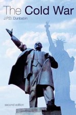 Cold War : The Great Powers and Their Allies, Paperback by Dunbabin, J. P. D....