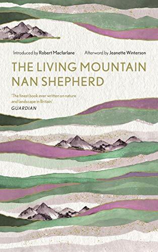 The Living Mountain: A Celebration of the Cairngorm by Shepherd, Nan 1786897350 - Bild 1 von 2