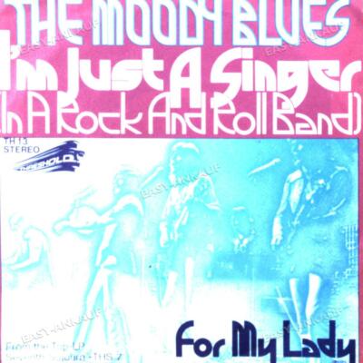 The Moody Blues - I'm Just A Singer In A Rock And Roll Band, For.. 7in 1972 .