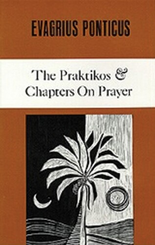 Thumbnail - Evagrius Ponticus The Praktikos & Chapters On Prayer (taschenbuch) (us