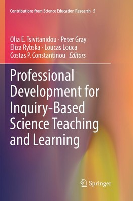 Professional Development for Inquiry-Based Science Teaching and Learning Olia E.
