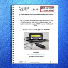 QRP LABS QCX-mini CW Transceiver Assembly Manual - WIRE BOUND - TOUGH COVERS