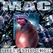 Shell Shocked [PA] by Mac (CD, Jul-1998, No Limit Records) for