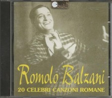 ROMOLO BALZANI - RARO CD FUORI CATALOGO " 20 CELEBRI CANZONI ROMANE "