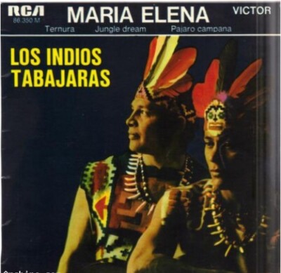 EP 45 RPM (7'') Los Indios Tabajaras '' Maria Elena ''