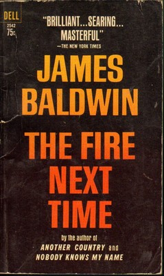 The Fire Next Time