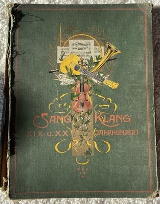 Antiquarische Noten: Sang und Klang im XIX u. XX Jahrhundert