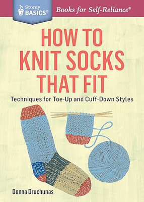 Socken stricken, die passen (Storey Basics) - Taschenbuch NEU Donna Druchunas 2015-