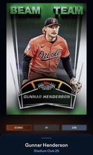 25 Topps Bunt DIGITAL Stadium Club Beam Team ICONIC Gunnar Henderson