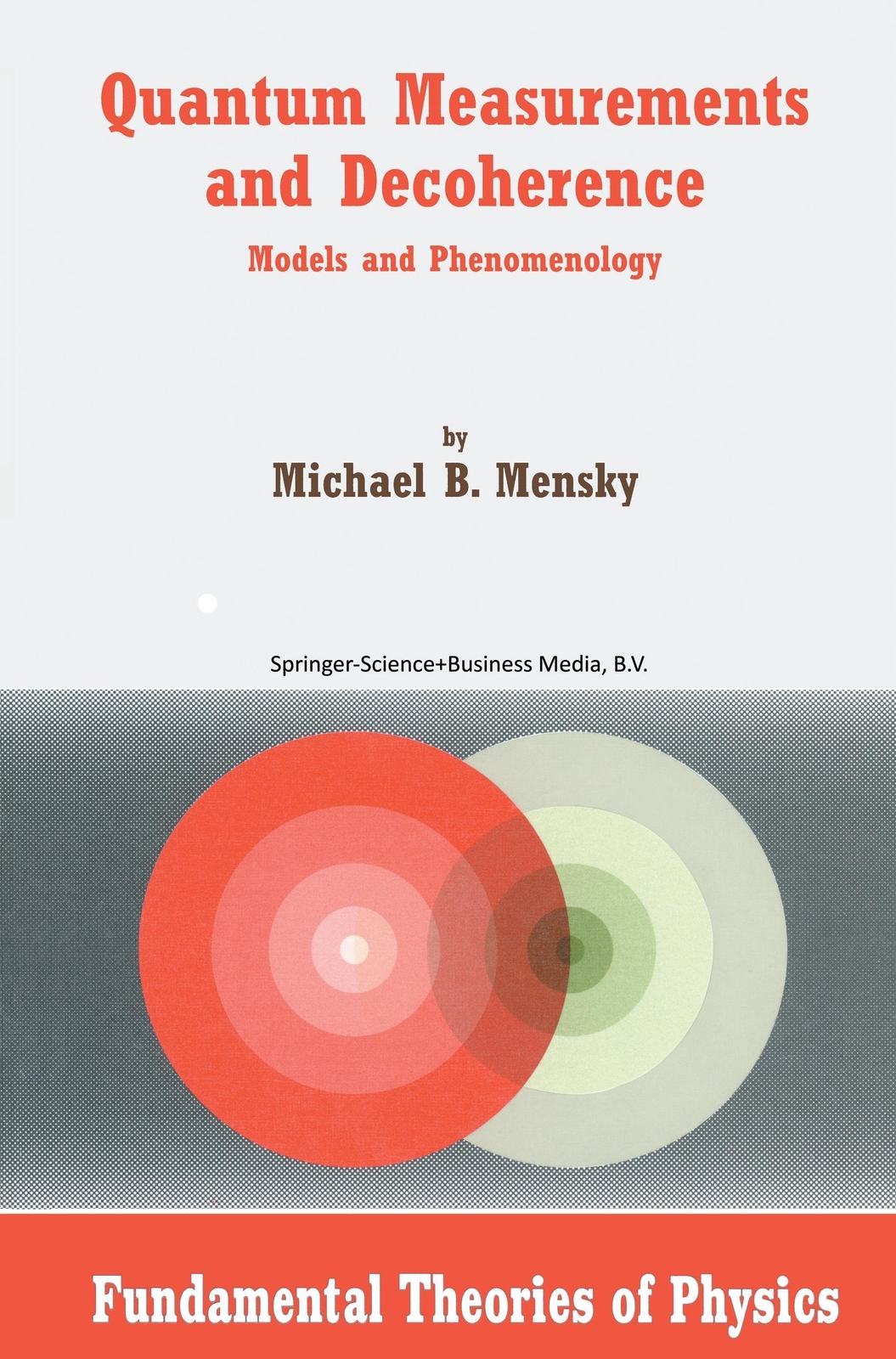 Thumbnail - Quantum Measurements And Decoherence | M. Mensky | Models And
